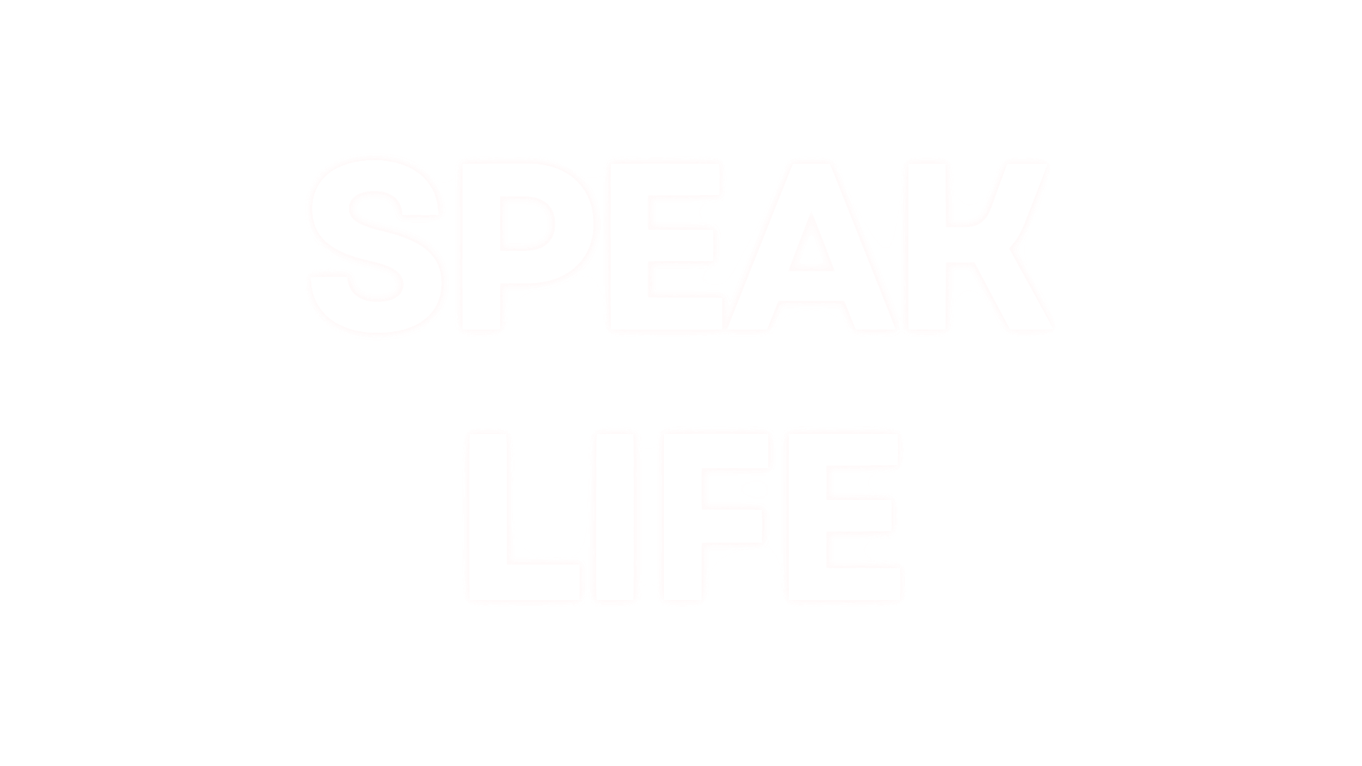 speak life